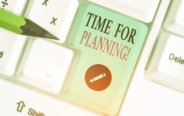 Writing note showing Time For Planning. Business concept for exercising conscious control spent on specific activities