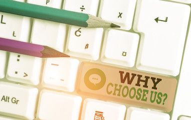 Writing note showing Why Choose Us Question. Business concept for list of advantages and...