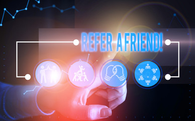 Text sign showing Refer A Friend. Business photo text direct someone to another or send him something like gift