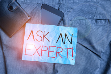 Text sign showing Ask An Expert. Business photo text confirmation that have read understand and agree with guidelines Smartphone device inside trousers front pocket with wallet and note paper