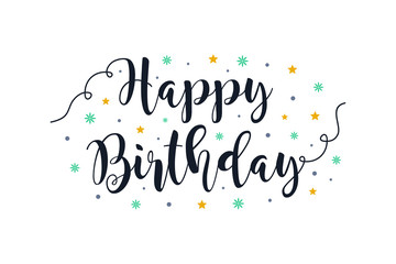Happy Birthday Text Lettering Calligraphy with stars, dots, and flowers ornament isolated on white background. Greeting Card Vector Illustration