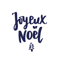 Joyeux noel text. Holiday greetings french quote isolated on white. Great for Christmas cards, gift tags and labels.