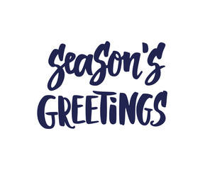 Season's greetings text, hand drawn brush lettering. Holiday quote isolated on white. Great for Christmas gift tags and labels