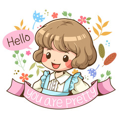 Kawaii doodle girl character cartoon with Hello pink speech bubble, colorful flower and leaves,   white font "You are pretty" on pink ribbon, logo, mascotand sticker vector illustrations.