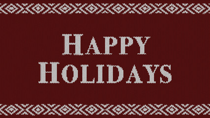 Happy Holidays, abstract festive background and texture. Knitting, embroidery on fabric effect.