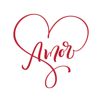 Amore hand drawn phrase. Love in Spanish. Lettering text for Valentines day. Ink red illustration. Modern brush calligraphy. Isolated on white background