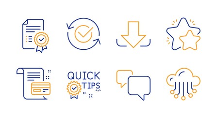 Speech bubble, Download and Certificate line icons set. Approved, Quick tips and Payment card signs. Star, Cloud storage symbols. Chat message, Load file. Technology set. Vector