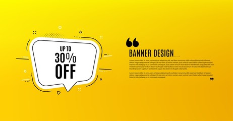 Up to 30% off Sale. Yellow banner with chat bubble. Discount offer price sign. Special offer symbol. Save 30 percentages. Coupon design. Flyer background. Hot offer banner template. Vector