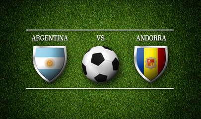 Football Match schedule, Argentina vs Andorra, flags of countries and soccer ball - 3D rendering