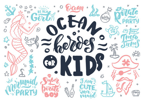 Sea bundle. Mermaid, pirate, ocean heroes kids. Set of phrases, labels, stamps, emblems, badges, slogans, lettering vector illustration