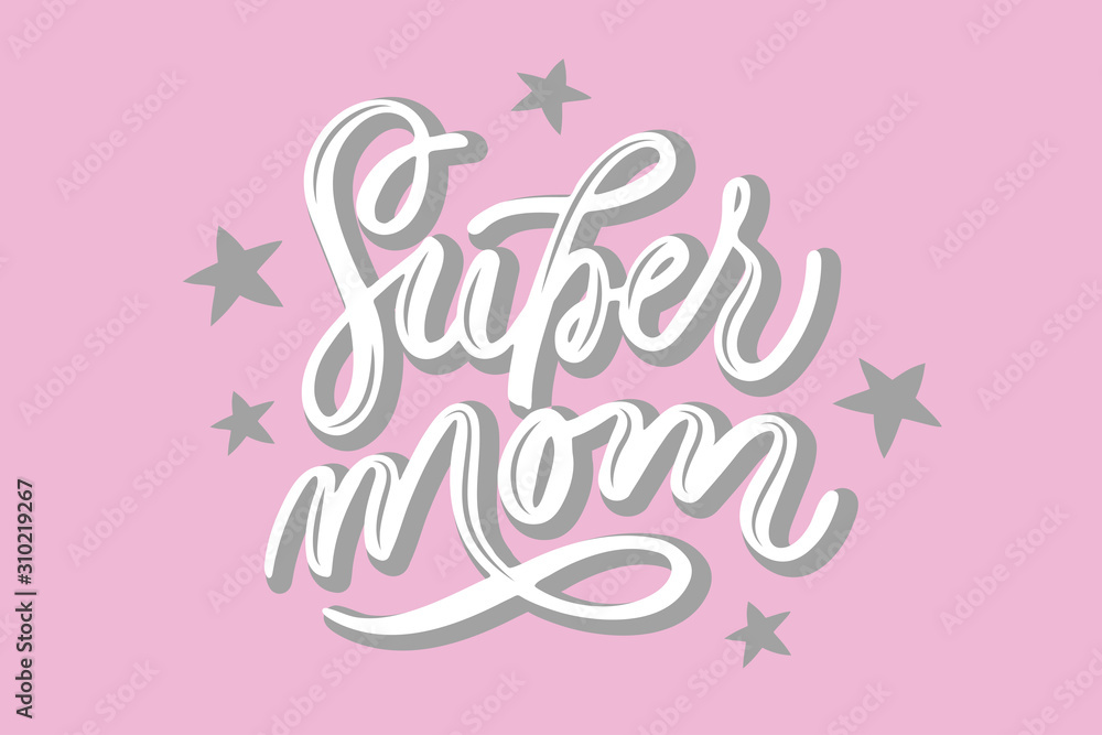 Wall mural handwritten super mom lettering text. drawn art sign