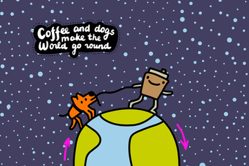 Naklejka premium Coffee and dogs make the world go round hand drawn vector illustration in cartoon comic style cup holding pet