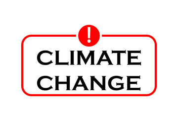 Climate change sign, isolated on white background