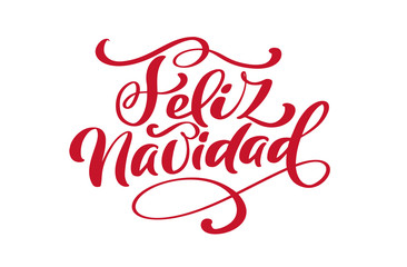 Feliz Navidad Vector hand lettering decoration text for greeting card design template. Merry Christmas typography label in spanish. Calligraphic inscription for winter holiday illustration