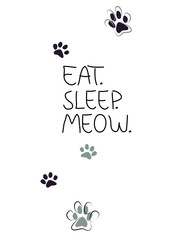 Eat. Sleep. Meow. - Cat Wallpaper