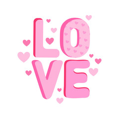 LOVE Happy Valentines day card. Lettering love surrounded by pink hearts. Greeting card or banner for Valentine s day.