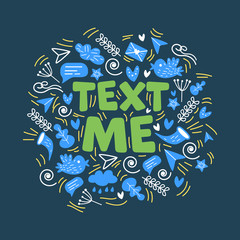 Text me. Poster with cute elements, blue, green and yellow. Vector Illustration
