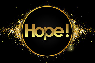 hope in golden circle stars and black background