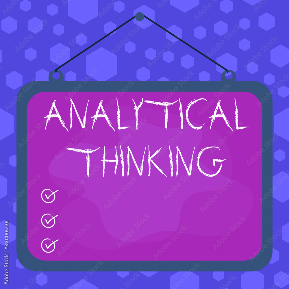 Poster writing note showing analytical thinking. business concept for break down complex problems into simp