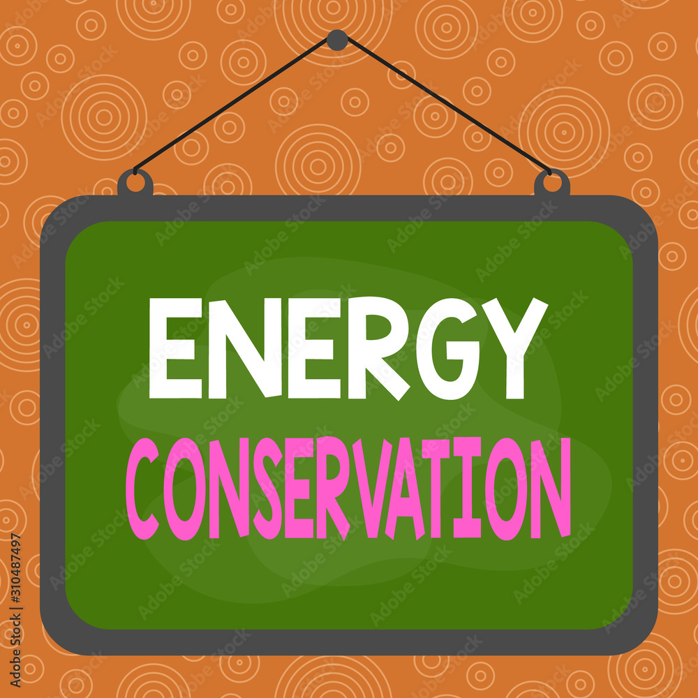 Fototapete handwriting text writing energy conservation. conceptual photo reduction in the amount of energy con