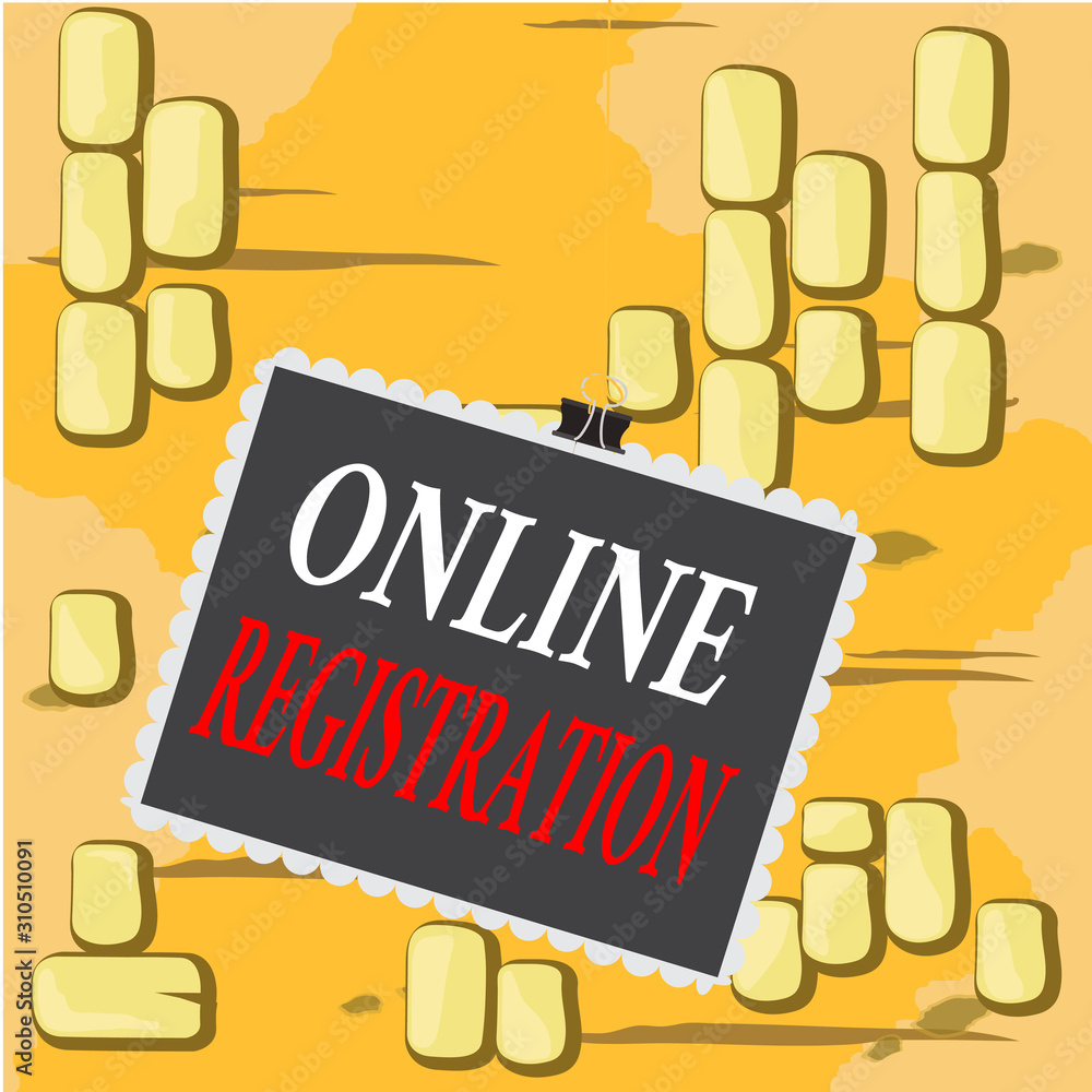 Poster word writing text online registration. business photo showcasing registering via the internet as a u