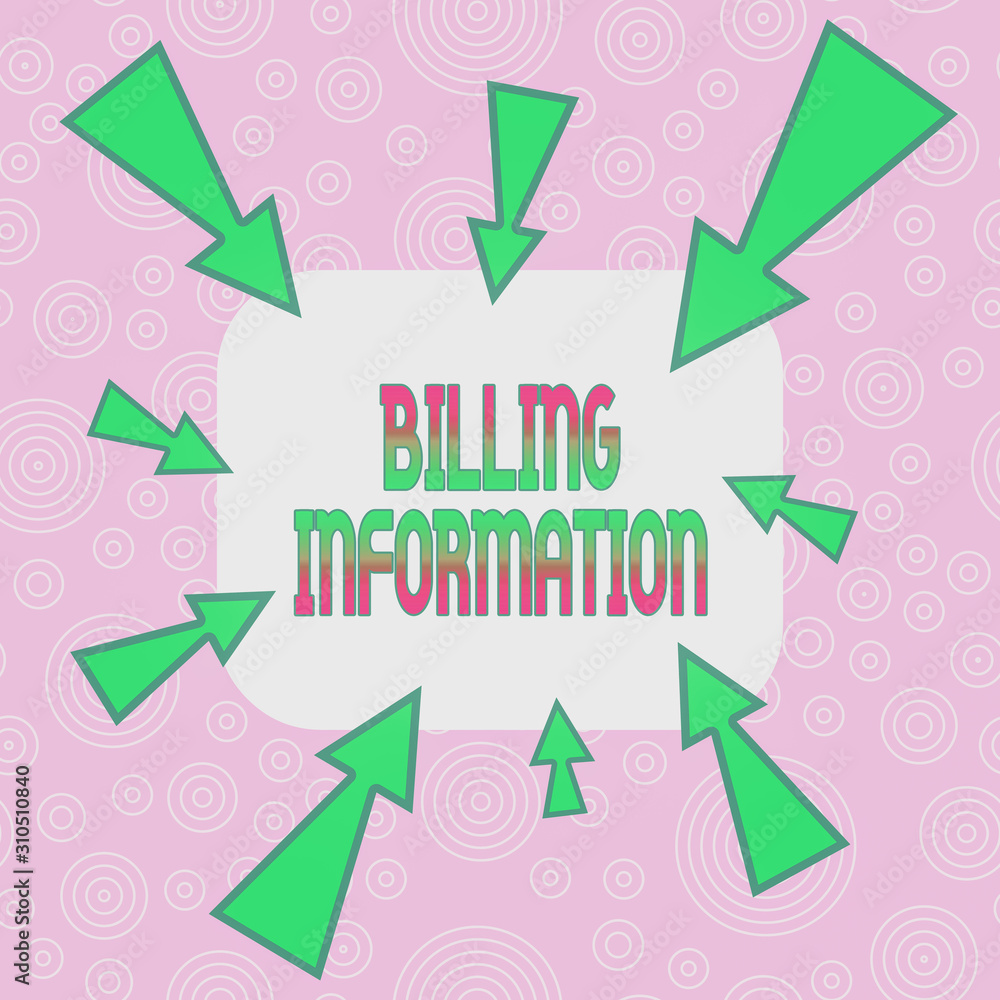 Poster conceptual hand writing showing billing information. concept meaning address connected to a specific