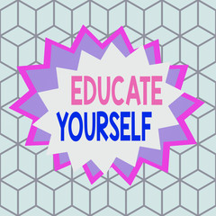 Text sign showing Educate Yourself. Business photo showcasing To train or prepare oneself in a particular area or subject Asymmetrical uneven shaped format pattern object outline multicolour design