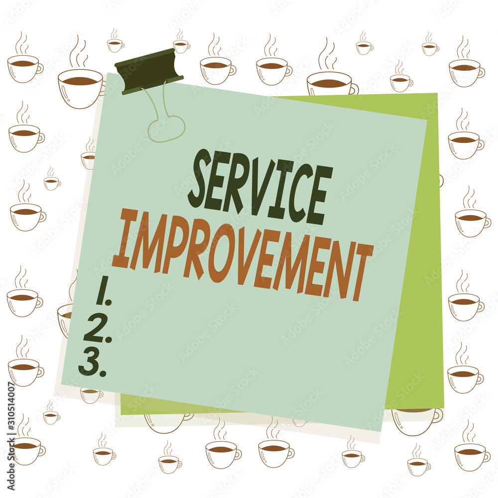 Poster writing note showing service improvement. business concept for continuous actions that lead to bette