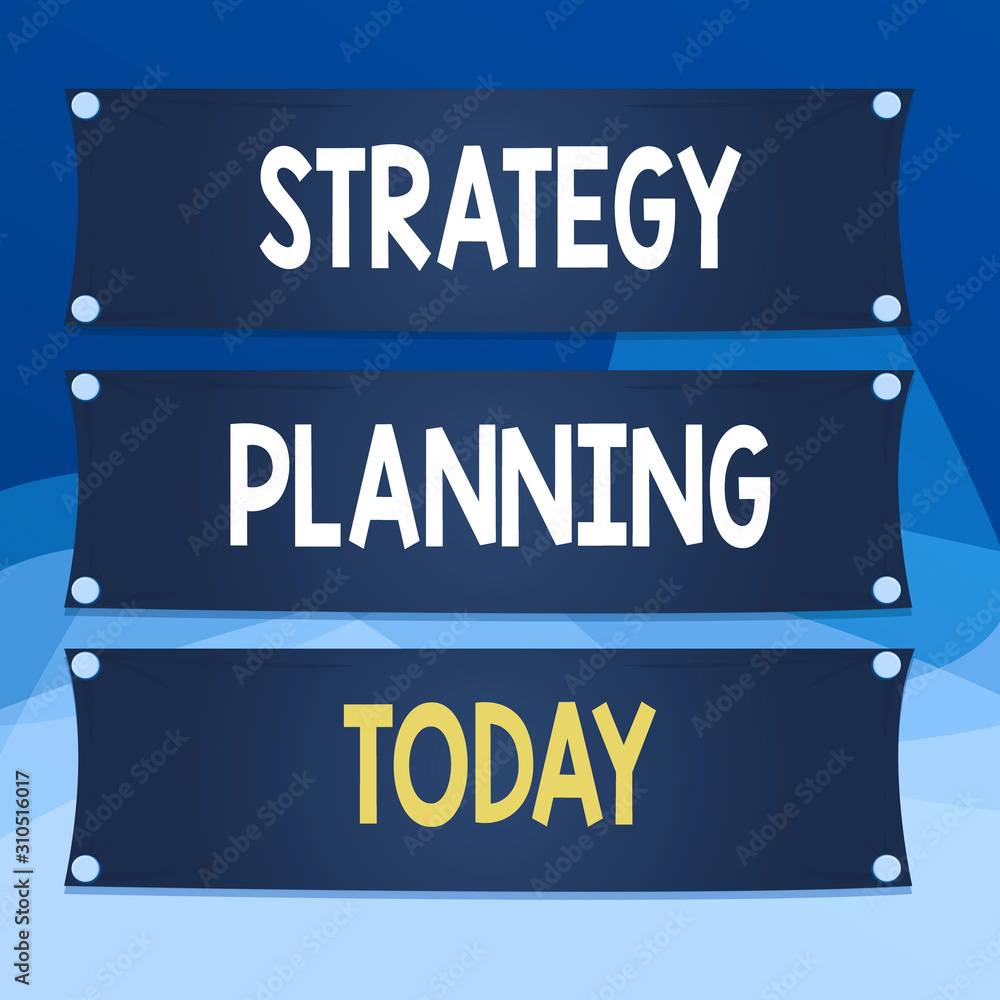 Poster writing note showing strategy planning. business concept for a systematic process of envisioning a d