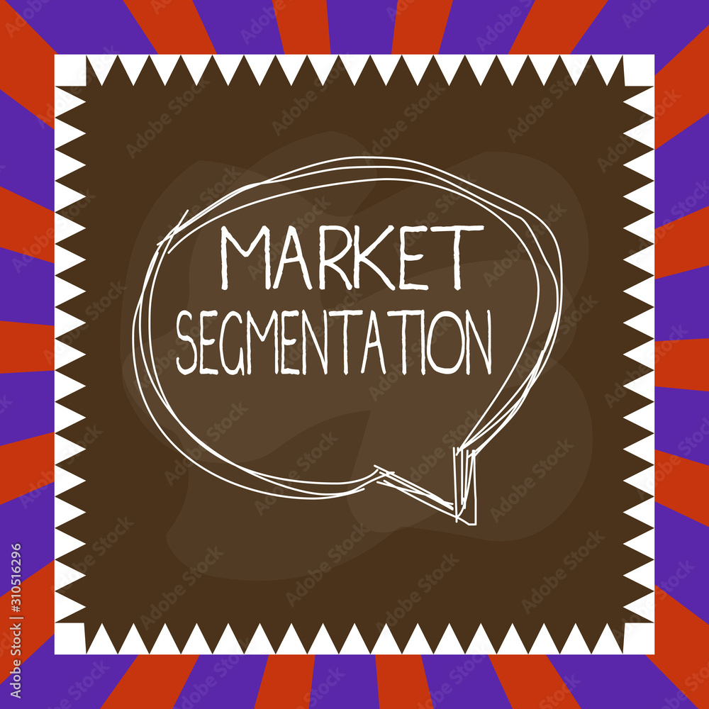 Poster handwriting text writing market segmentation. conceptual photo dividing a market of potential custom