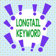Text sign showing Longtail Keyword. Business photo showcasing search phrases that are highly relevant to specific niche Asymmetrical uneven shaped format pattern object outline multicolour design