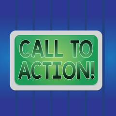 Fototapeta premium Writing note showing Call To Action. Business concept for exhortation do something in order achieve aim with problem Board rectangle white frame empty blank space fixed color surface plank
