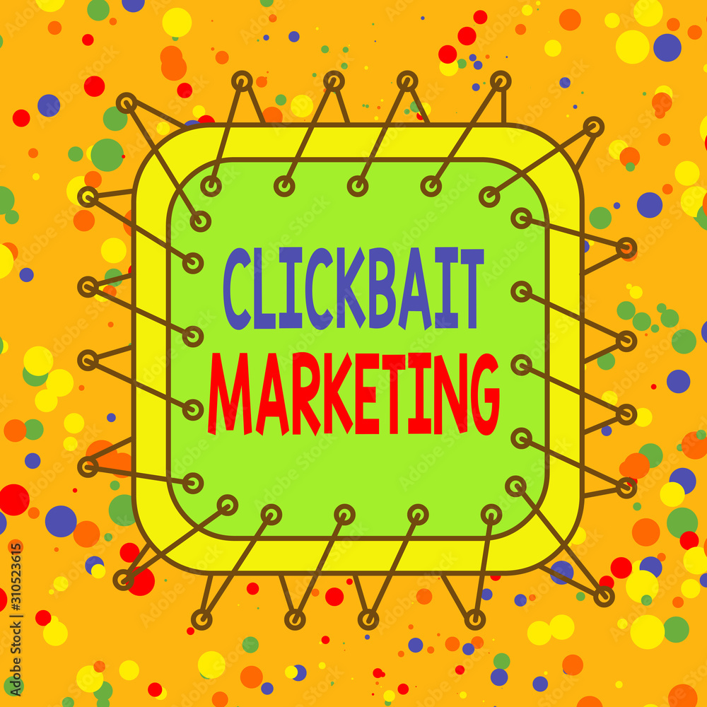 Wall mural handwriting text clickbait marketing. conceptual photo online content that aim to generate page view