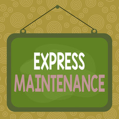 Fototapeta premium Handwriting text writing Express Maintenance. Conceptual photo damage is immediately debited to repairs and maintenance Asymmetrical uneven shaped format pattern object outline multicolour design