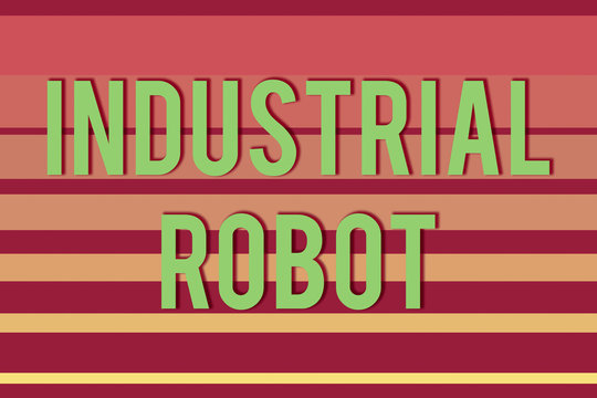Handwriting text Industrial Robot. Conceptual photo robotic mechanism used in the fabrication of products Seamless horizontal lines background drawing lines. Simple wallpaper banner