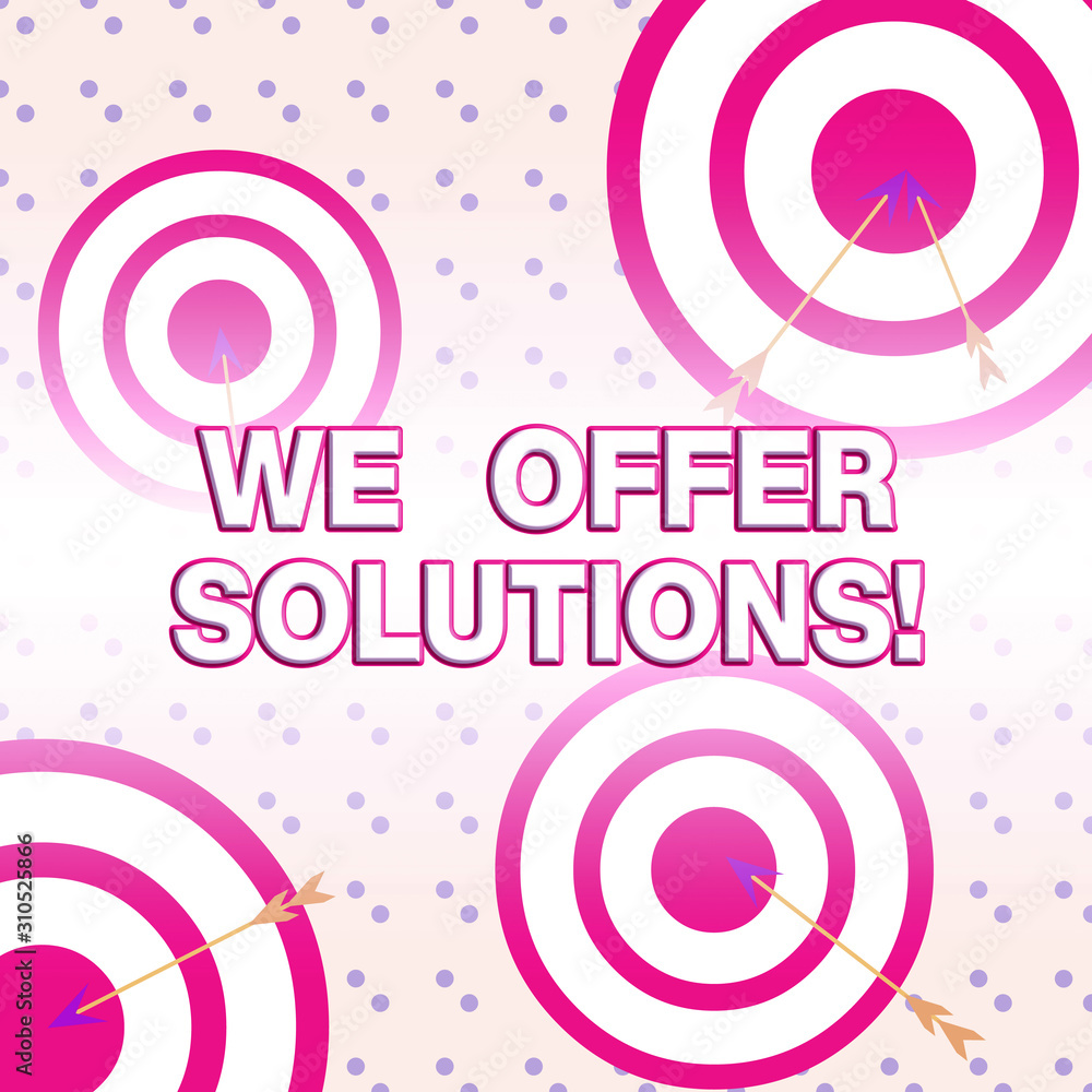 Poster writing note showing we offer solutions. business concept for offering help assistance experts advic