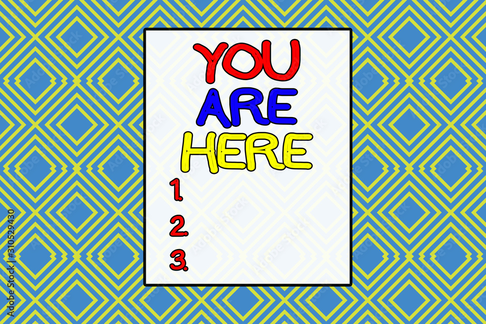 Aufkleber conceptual hand writing showing you are here. concept meaning this is your location reference point 