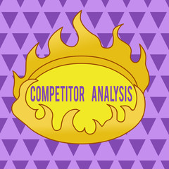 Text sign showing Competitor Analysis. Business photo text assessment of the strengths and weaknesses of rival firm Asymmetrical uneven shaped format pattern object outline multicolour design