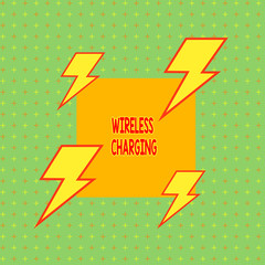 Text sign showing Wireless Charging. Business photo text methods of charging batteries without the use of cables Asymmetrical uneven shaped format pattern object outline multicolour design