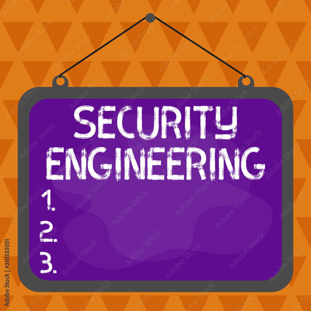 Poster text sign showing security engineering. business photo showcasing focus on the security aspects in t
