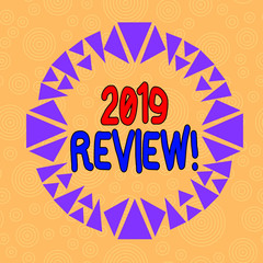 Handwriting text writing 2019 Review. Conceptual photo remembering past year events main actions or good shows Asymmetrical uneven shaped format pattern object outline multicolour design
