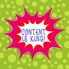 Conceptual hand writing showing Content Is King. Concept meaning marketing focused growing visibility non paid search results Asymmetrical uneven shaped pattern object multicolour design