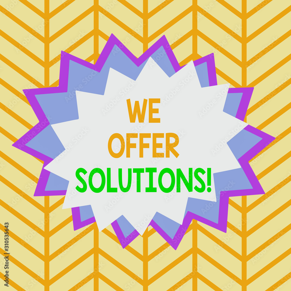 Poster handwriting text we offer solutions. conceptual photo offering help assistance experts advice strate