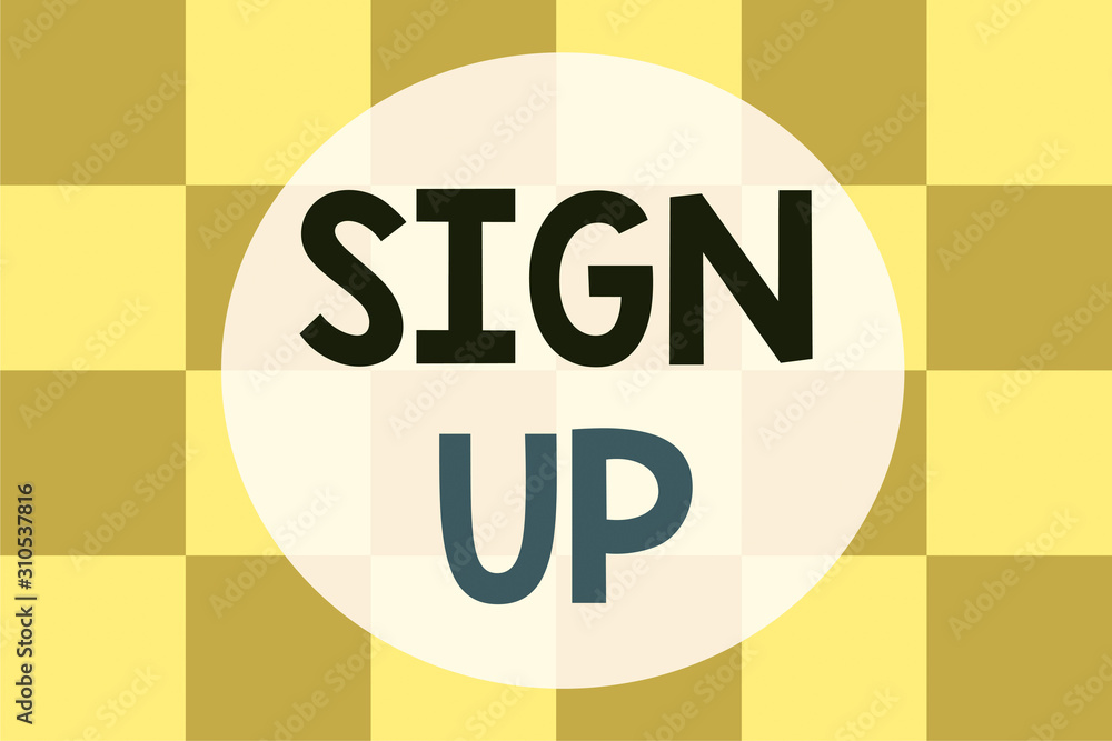 Poster writing note showing sign up. business concept for use your information to register in website team 