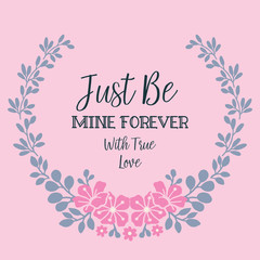 Cute floral frame design and leaves texture, for greeting card be mine. Vector