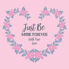 Pattern wallpaper of card be mine, with floral frame pink of beautiful. Vector