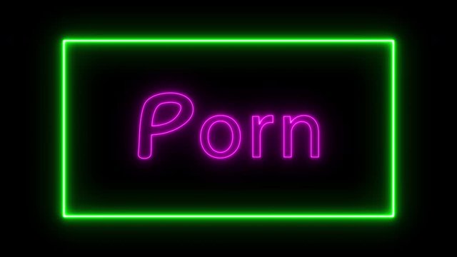 Porn neon sign fluorescent light glowing on banner background. Text porn by neon lights sign in dark night. The best stock of neon porn flickering, flash and blinking color black background