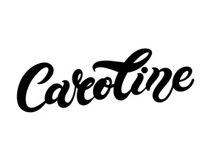 Caroline. Woman's name. Hand drawn lettering. Vector illustration. Best for Birthday banner