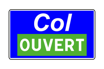 Panneau de signalisation col ouvert