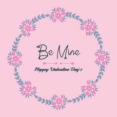 Beautiful pink wreath frame for card design be mine. Vector